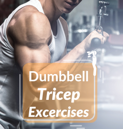 Dumbbell Tricep Exercises: Effective Techniques for Stronger Arms