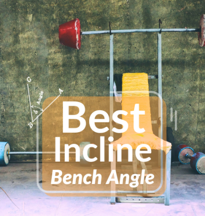 What is the Best Incline Bench Angle?